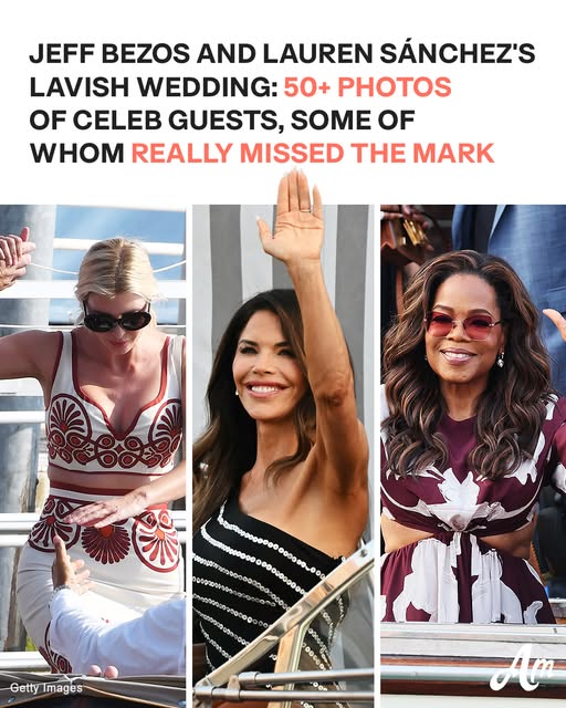 50+ Photos of the Best- & Worst-Dressed Celebs at Lauren Sánchez and Jeff Bezos’ Lavish Wedding