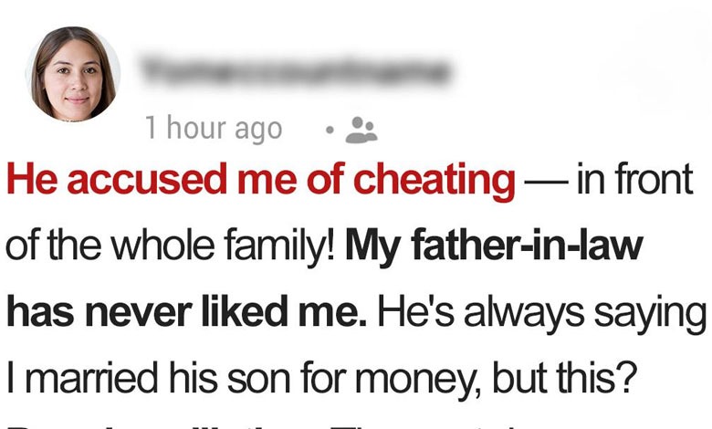 My Father-in-Law Called Me a Liar