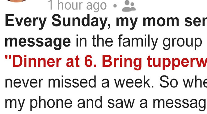 Mom Hosted Dinner Every Sunday Until One Week She Texted, ‘Please Don’t Come Today’ — I Rushed over and Screamed When I Opened the Door